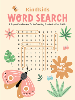 Paperback Kindkids Word Search: A Super-Cute Book of Brain-Boosting Puzzles for Kids 6 & Up Book