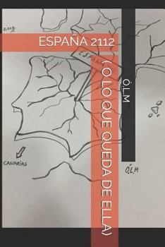 Paperback España 2112 ( O Lo Que Queda de Ella) [Spanish] Book