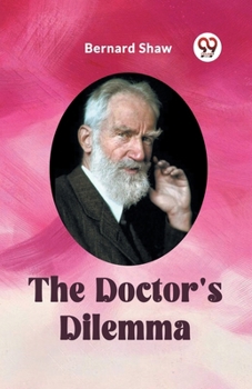 Paperback The Doctor's Dilemma Book