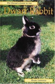 Hardcover Pet Owner's Guide to the Dwarf Rabbit Book