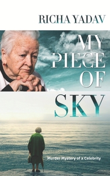 Paperback My Piece of Sky: Murder Mystery of a Celebrity Book