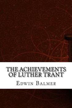 Paperback The Achievements of Luther Trant Book