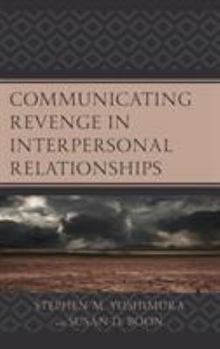 Hardcover Communicating Revenge in Interpersonal Relationships Book