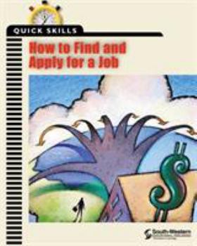 Paperback Quick Skills: How to Find and Apply for a Job Book