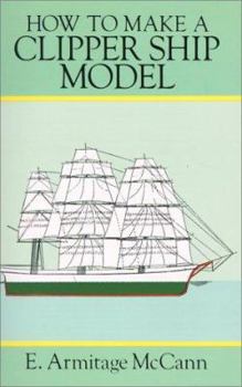 Paperback How to Make a Clipper Ship Model Book