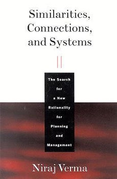 Hardcover Similarities, Connections, and Systems: The Search for a New Rationality for Planning and Management Book