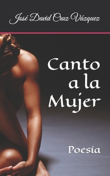 Paperback Canto a la Mujer: Poesía [Spanish] Book