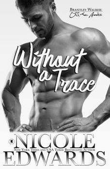 Mission: Without a Trace - Book #2 of the Brantley Walker: Off the Books