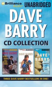 Dave Barry Collection: Dave Barry Is Not Taking This Sitting Down / Dave Barry Hits Below the Beltway / Boogers Are My Beat