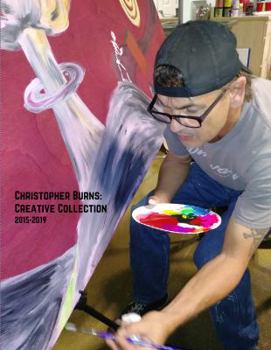 Paperback Christopher Burns: Creative Collection 2015-2019 Book