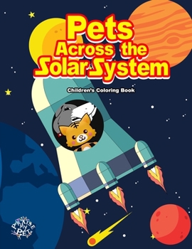 Paperback Pets Across the Solar System: Children's Coloring Book