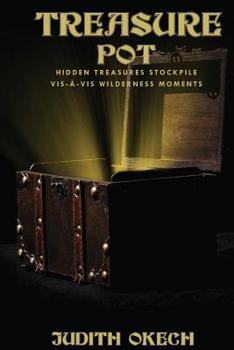 Paperback Treasure Pot: Hidden Treasures Stockpile vis-à-vis Wilderness moments Book