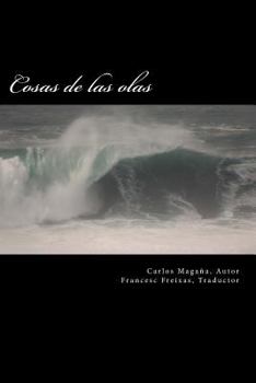 Paperback Cosas de las olas: Edicion bilingue Castellano-Frances [Spanish] Book