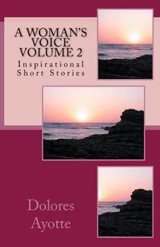 Paperback A Woman's Voice Inspirational Short Stories Volume 2 Book