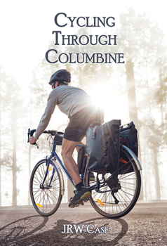Paperback Cycling Through Columbine Book