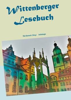 Paperback Wittenberger Lesebuch: Anthologie [German] Book