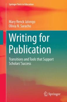 Paperback Writing for Publication: Transitions and Tools That Support Scholars' Success Book