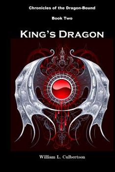 Paperback King's Dragon: Chronicles of the Dragon-Bound: Book Two Book