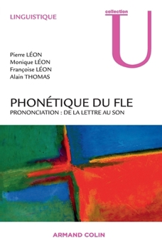 Paperback Phonétique du FLE: Prononciation: de la lettre au son [French] Book