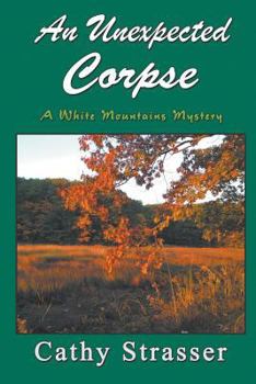 Paperback An Unexpected Corpse (White Mountain Mysteries) Book