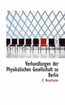 Paperback Verhandlungen Der Physikalischen Gesellschaft Zu Berlin Book