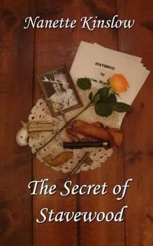 The Secret of Stavewood - Book #4 of the Stavewood Saga