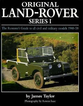 Hardcover Original Land Rover Series 1: The Restorer's Guide to Civil and Military Models, 1948-58 Book