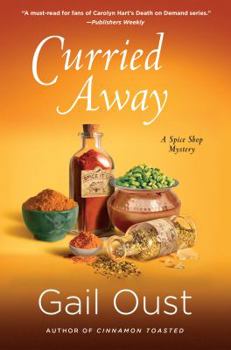 Curried Away - Book #4 of the Spice Shop Mystery