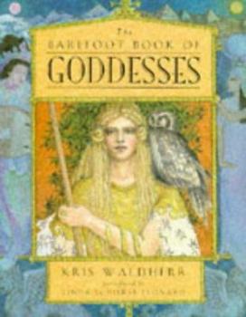 Hardcover The Barefoot Book of Goddesses Book