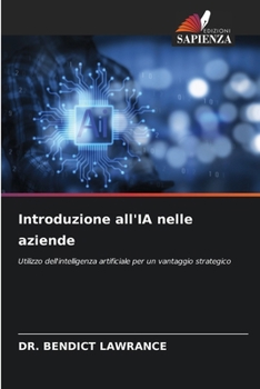 Introduzione all'IA nelle aziende (Italian Edition)