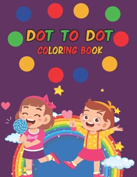 Paperback Dot to Dot Coloring Book: Easy Drawing with Dots Book