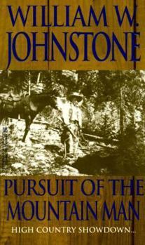 Pursuit of the Mountain Man - Book #9 of the Last Mountain Man