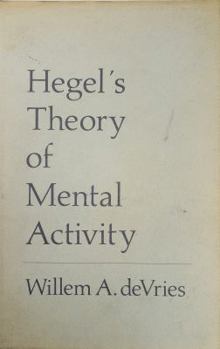 Hardcover Hegel's Theory of Mental Activity: An Introduction to Theoretical Spirit Book
