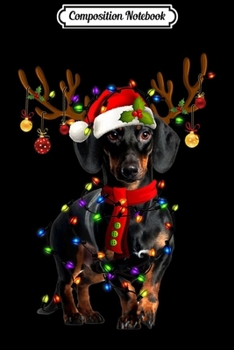 Composition Notebook: Funny Dachshund Christmas Reindeer Christmas Lights Pajama  Journal/Notebook Blank Lined Ruled 6x9 100 Pages