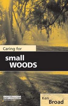 Paperback Caring for Small Woods Book