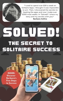Paperback Solved! The Secret to Solitaire Success Book