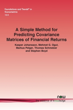 Paperback A Simple Method for Predicting Covariance Matrices of Financial Returns Book