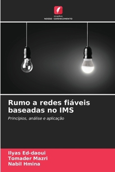 Paperback Rumo a redes fiáveis baseadas no IMS [Portuguese] Book