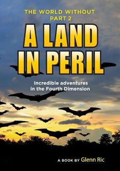 Paperback The World Without: A Land in Peril Book