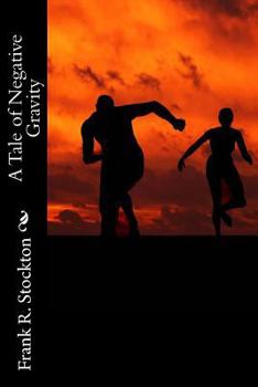 Paperback A Tale of Negative Gravity Book