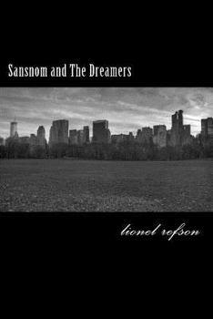 Paperback Sansnom and The Dreamers Book