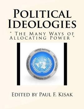 Paperback Political Ideologies: " The Many Ways of Allocating Power " Book