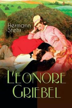 Paperback Leonore Griebel: Die Geschichte einer Liebe Book