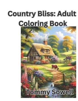 Paperback 1."Country Bliss: Adult Coloring Book" Book