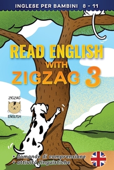READ ENGLISH WITH ZIGZAG 3: Inglese per bambini (Read English with Zigzag