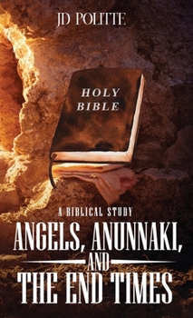 Angels, Anunnaki, and the End Times