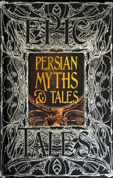 Persian Myths  Tales: Epic Tales - Book  of the Epic Tales