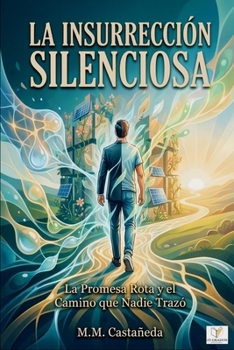 Paperback La insurreción Silenciosa (Spanish Edition) [Spanish] Book