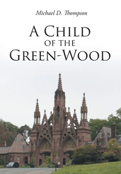 Hardcover A Child of the Green-Wood Book