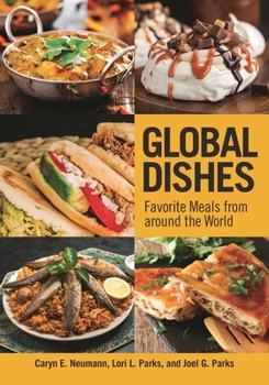 Hardcover Global Dishes: Favorite Meals from Around the World Book